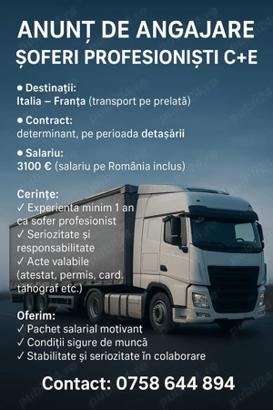 Anunț de angajare- Șoferi profesioniști C+E (PRELATA  ITALIA-FRANTA)
