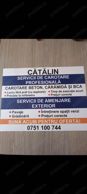 Cătălin...efectuez servicii...pavaj..mentenanta exterioara..carotare beton..diferite dimensiuni