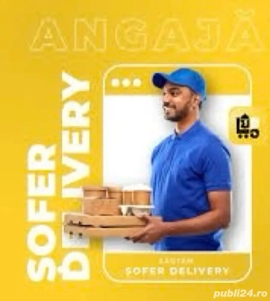 Angajam sofer delivery