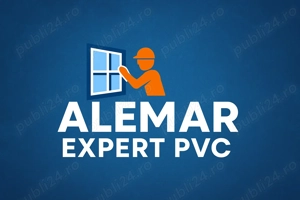  Alemar Expert PVC angajează MONTATORI PVC cu experiență! 