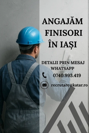 Angajam finisori in Iasi!