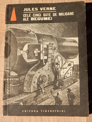 Cele 500 de milioane ale Begumei Jules Verne Editura Tineretului 1968