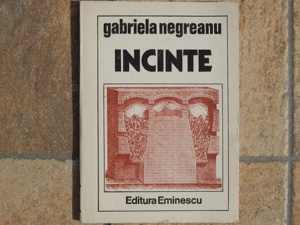 Incinte Gabriela Negreanu editura Eminescu Bucuresti 1988