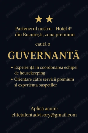 Angajăm Guvernantă la Hotel 4* din Bucuresti