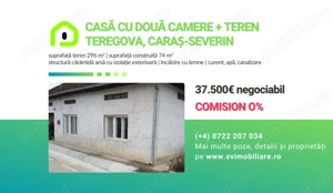 Comision 0 - Casa accesibila cu 2 camere Teregova