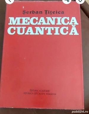 Mecanica Cuantica - Serban Titeica - imagine 3