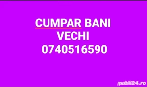 Bani vechi ,bancnote si monede