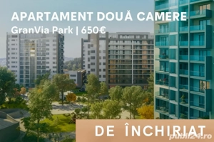 inchiriez Aprtament doua camere - GranVia Park Plaza - 650