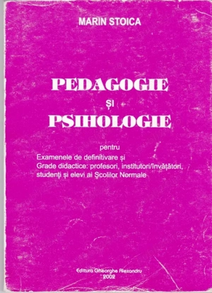 pedagogie si psihologie de marin stoica editura  gheorghe alexandru 2002 279 pagini pret 20 de lei 