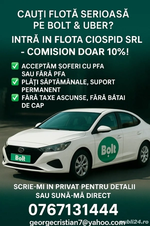 Cauți flotă serioasă pe Bolt & Uber? Intră în Flota CIOSPID SRL   comision doar 10%, totul 
