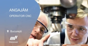 Operator CNC sector 6 sau sector 4