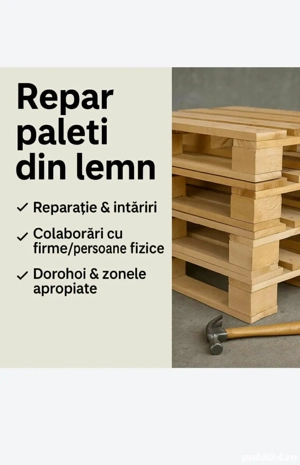 Repar paleți din lemn   Dorohoi,Botosani, Suceava & zonele apropiate