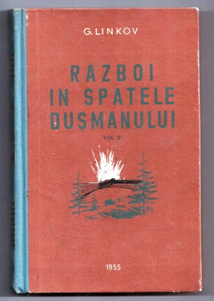 razboi in spatele dusmanului volumul 2 cartonata cotor panzat de  g. linkov 1955 