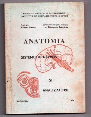 anatomia sistemului nervos si analizatorii de andrei iliescu georgeta bragarea bucuresti 1974 