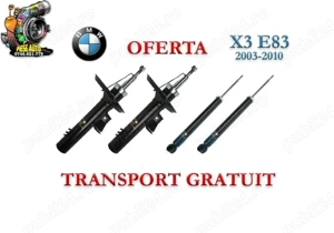 Set amortizoare BMW X3 E83 2003-2010 + Transport Gratuit
