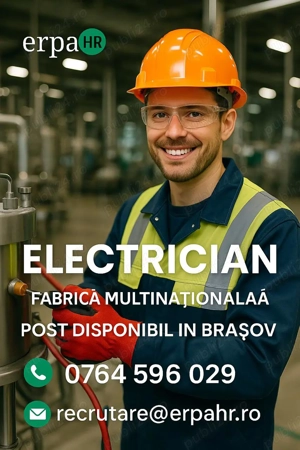 Electrician-Fabrica Multinationala