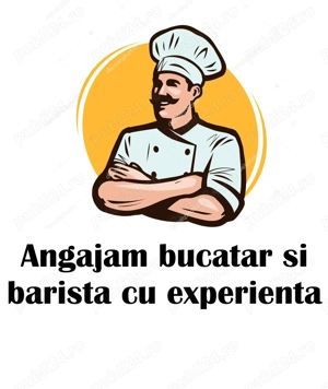 Angajam bucatar si barista cu experienta