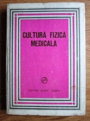 cultura fizica medicala cartonata de dr. ioan dragan 273 pagini editura sport-turism 1981
