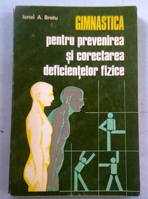 gimnastica pentru prevenirea si corectarea deficientelor fizice de ionel a. bratu editura
