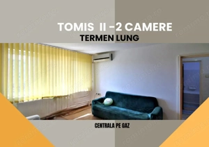 TOMIS II -apartament 2 camere mobilat si utilat cu centrala pe gaz