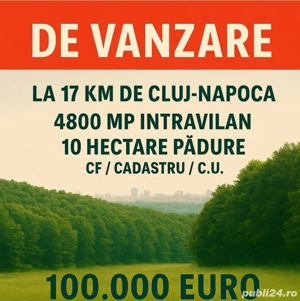 La 17 km de Cluj-N  4800mp intravil.+ 10 hectare padure
