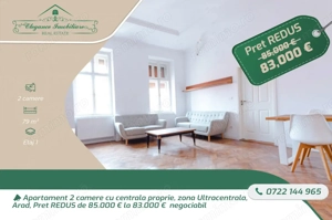 Apartament 2 camere cu centrala proprie, zona Ultracentrala, Arad