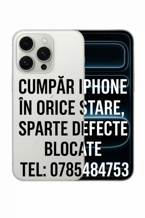 Cumparam Iphone: Noi, Defecte, Sparte, Blocate