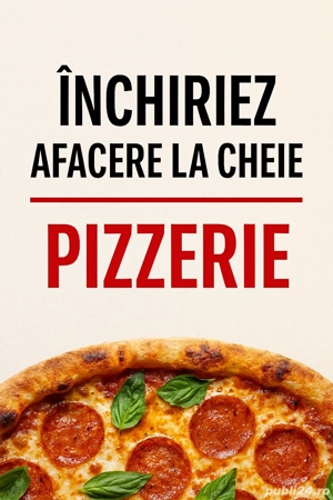 Inchiriere afacere la cheie - Pizzerie