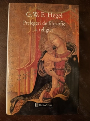 G.W.F. Hegel - Prelegeri de filozofie a religiei