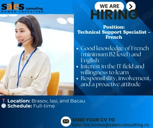Căutăm Specialist Suport Tehnic   cu limba franceză
