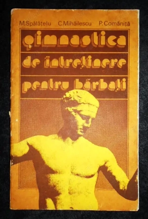 gimnastica de intretinere pentru barbati de spalatelu mihailescu comanita 1985 stare foarte buna 