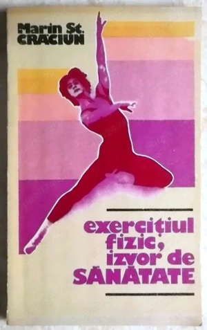 exercitiul fizic, izvor de sanatate de marin st. craciun editura sport-turism 1984 132 pagini 