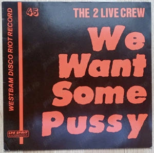 disc vinil Maxi-Single The 2 Live Crew - We Want Some Pussy (1987)
