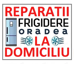 Reparatii Frigidere in Oradea la Domiciliu