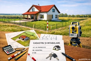 Servicii complete Cadastru și intabulare, terenuri, case, apartamente - imagine 5