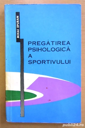 pregatirea psihologica a sportivului de mihai epuran editura uniunii de cultura fizica si sport 