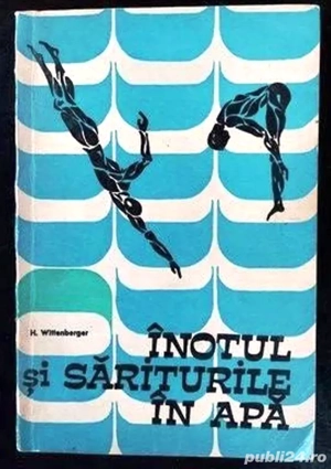 inotul si sariturile in apa de h wittenberger editura stadion 1972 151 pagini pret 10 lei 