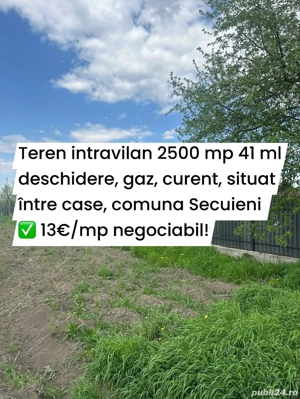 De vanzare loc de casa in com Secuieni, suprafata de 2500 mp, 13 euro   mp