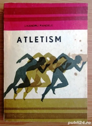 atletism de lixandru pandele editura stadion 1974 313 pagini tiraj 2940 exemplare