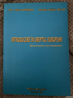 Introducere în dreptul european, manual pentru uzul studentilor - Ana-Maria Oprisan, Claudiu Cătălin