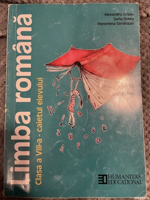 Limba rom nă Clasa a VIII-a   caietul elevului - Alexandru Crisan, Sofia Dobra, Florentina Samihăian