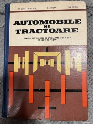 Automobile si tractoare - M. Constantinescu, E. Arieşan, Gh. Peptea