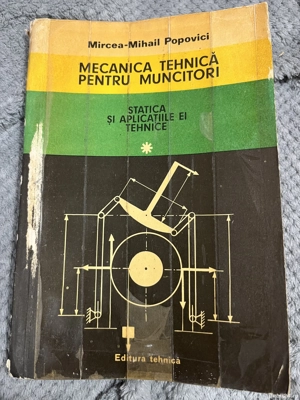 Mecanica tehnică pentru muncitori, vol. 1 - Mircea Mihail Popovici