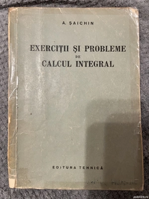 Exerciţii şi probleme de calcul integral - A. Saichin