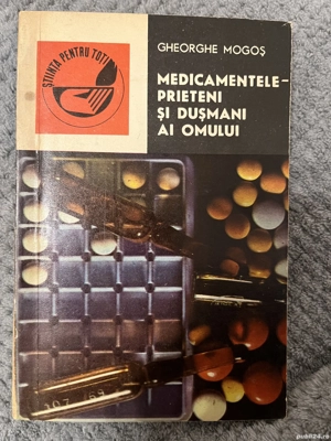 Medicamentele   prieteni si dusmani ai omului - Gheorghe Mogos