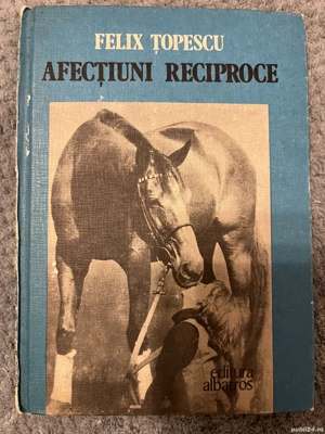 Afectiuni reciproce - Felix Topescu