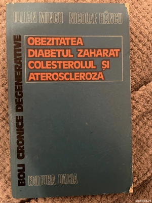 Obezitatea, diabetul zaharat, colesterolul si ateroscleroza - Iulian Mincu, Nicolae H ncu