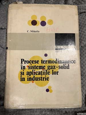 Procese termodinamice în sisteme gaz-solid şi aplicaţiile lor în industrie - Cornel Mihăilă
