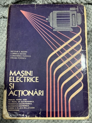 Masini electrice si actionări - Nicolae V. Botan, Corneliu Botan, Constantiu Popescu, Stelian Popesc
