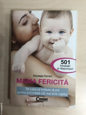 Cartea "Mama Fericita", de Giuseppe Ferrari, Editura Corint, pentru parinti constienti